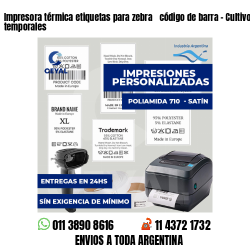 Impresora térmica etiquetas para zebra  código de barra - Cultivos temporales